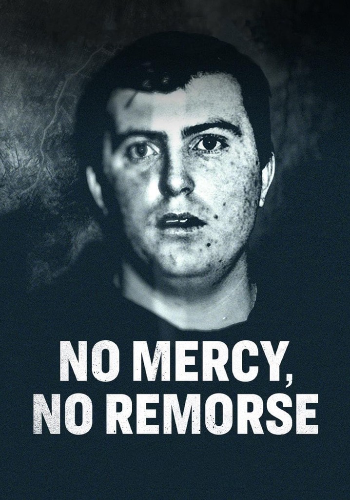 No Mercy, No Remorse movie watch streaming online